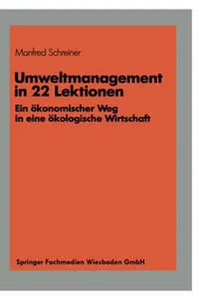 Schreiner |  Umweltmanagement in 22 Lektionen | eBook | Sack Fachmedien