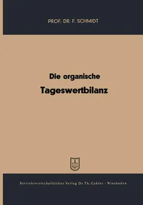 Schmidt |  Die organische Tageswertbilanz | Buch |  Sack Fachmedien