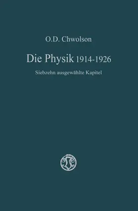 Chvol'son |  Die Physik 1914-1926 | Buch |  Sack Fachmedien
