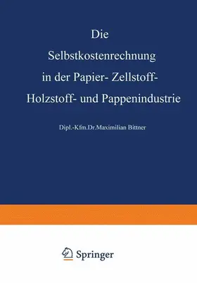 Steurer |  Die Selbstkostenrechnung in der Papier-, Zellstoff-, Holzstoff- und Pappenindustrie | Buch |  Sack Fachmedien