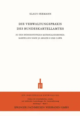 Seemann |  Die Verwaltungspraxis des Bundeskartellamtes | Buch |  Sack Fachmedien