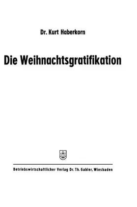 Haberkorn |  Die Weihnachtsgratifikation | Buch |  Sack Fachmedien