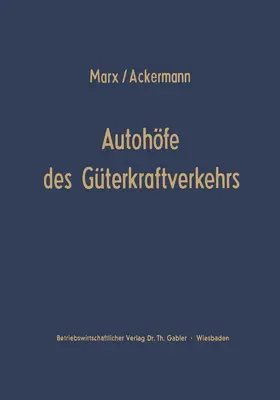 Marx |  Autohöfe des Güterkraftverkehrs | Buch |  Sack Fachmedien