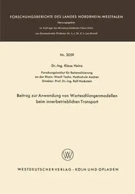 Heinz |  Beitrag zur Anwendung von Warteschlangenmodellen beim innerbetrieblichen Transport | Buch |  Sack Fachmedien