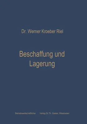 Kroeber-Riel |  Beschaffung und Lagerung | Buch |  Sack Fachmedien