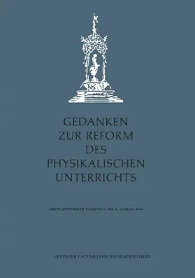 Kopfermann / Wolski / Seidl |  Gedanken zur Reform des physikalischen Unterrichts | Buch |  Sack Fachmedien