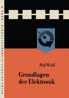 Wahl |  Grundlagen der Elektronik | Buch |  Sack Fachmedien