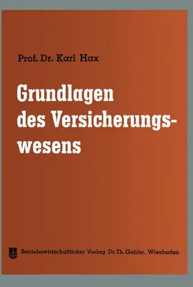 Hax |  Grundlagen des Versicherungswesens | Buch |  Sack Fachmedien