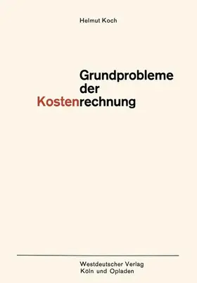 Koch |  Grundprobleme der Kostenrechnung | Buch |  Sack Fachmedien