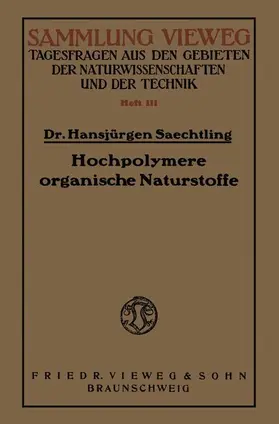 Saechtling |  Hochpolymere organische Naturstoffe | Buch |  Sack Fachmedien