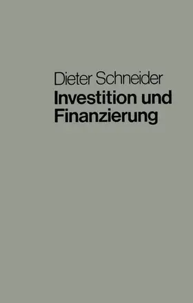 Schneider |  Investition und Finanzierung | Buch |  Sack Fachmedien