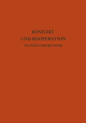 Atteslander |  Konflikt und Kooperation im Industriebetrieb | Buch |  Sack Fachmedien