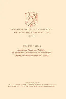 Allis |  Langfristige Planung und Aufgaben der Atlantischen Zusammenarbeit auf verschiedenen Gebieten in Naturwissenschaft und Technik | Buch |  Sack Fachmedien