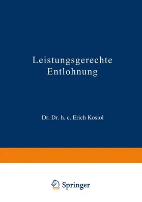 Kosiol |  Leistungsgerechte Entlohnung | Buch |  Sack Fachmedien