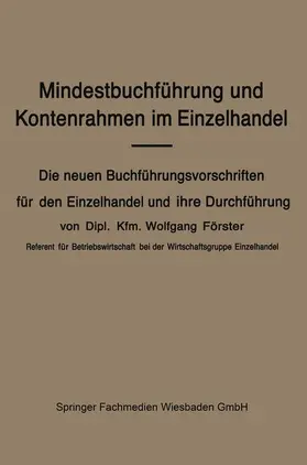 Förster |  Mindestbuchführung und Kontenrahmen im Einzelhandel | Buch |  Sack Fachmedien