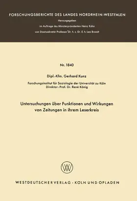 Kunz |  Untersuchungen über Funktionen und Wirkungen von Zeitungen in ihrem Leserkreis | Buch |  Sack Fachmedien