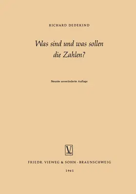 Dedekind |  Was sind und was sollen die Zahlen? | Buch |  Sack Fachmedien