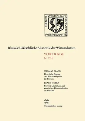 Szabo |  Elektrische Organe und Elektrorezeption bei Fischen. Nervöse Grundlagen der akustischen Kommunikation bei Insekten | Buch |  Sack Fachmedien