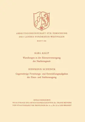 Kaup |  Wandlungen in der Eisenerzversorgung der Nachkriegszeit. Gegenwärtige Forschungs- und Entwicklungsaufgaben der Eisen- und Stahlerzeugung | Buch |  Sack Fachmedien