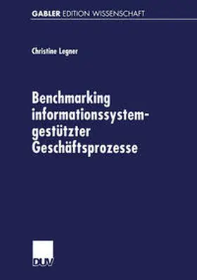  Benchmarking informationssystemgestützter Geschäftsprozesse | eBook | Sack Fachmedien