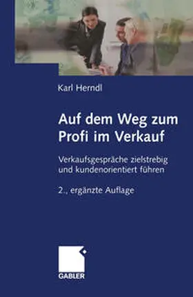 Herndl |  Auf dem Weg zum Profi im Verkauf | eBook | Sack Fachmedien