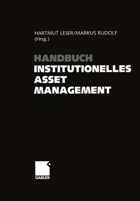 Rudolf / Leser |  Handbuch Institutionelles Asset Management | Buch |  Sack Fachmedien