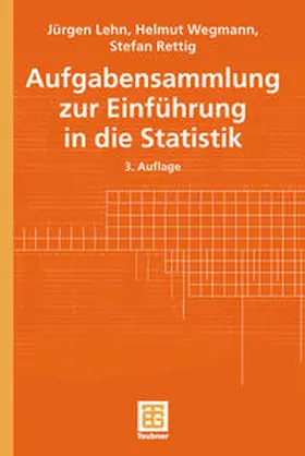 Lehn / Wegmann / Rettig |  Aufgabensammlung zur Einführung in die Statistik | eBook | Sack Fachmedien