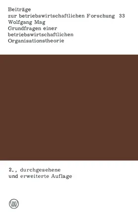 Mag |  Grundfragen einer betriebswirtschaftlichen Organisationstheorie | Buch |  Sack Fachmedien