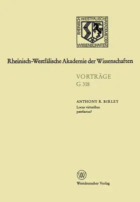 Birley |  Locus virtutibus patefactus? Zum Beförderungssystem in der Hohen Kaiserzeit | Buch |  Sack Fachmedien