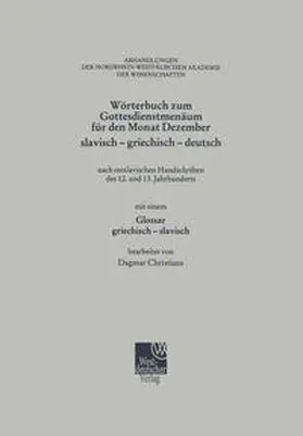 Christians |  Wörterbuch zum Gottesdienstmenäum für den Monat Dezember slavisch - griechisch - deutsch | Buch |  Sack Fachmedien