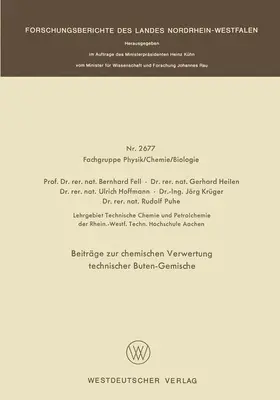 Fell | Beiträge zur chemischen Verwertung technischer Buten-Gemische | Buch | 978-3-663-01859-9 | sack.de