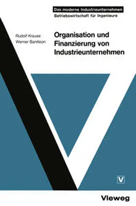 Krause |  Organisation und Finanzierung von Industrieunternehmen | eBook | Sack Fachmedien