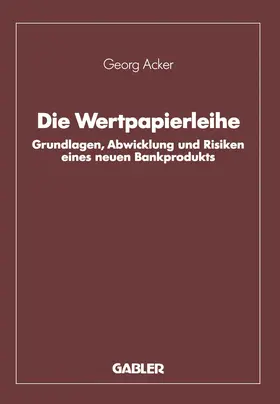 Acker |  Die Wertpapierleihe | Buch |  Sack Fachmedien