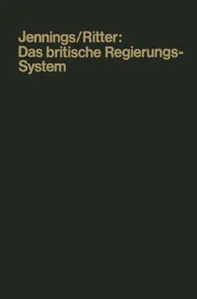 Jennings |  Das britische Regierungssystem | eBook | Sack Fachmedien