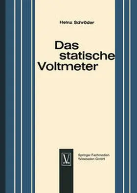 Schroder |  Das statische Voltmeter | eBook | Sack Fachmedien