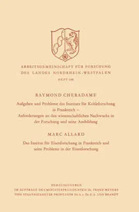 Cheradame |  Aufgaben und Probleme des Instituts für Kohleforschung in Frankreich, Anforderungen an den wissenschaftlichen Nachwuchs in der Forschung und seine Ausbildung. Das Institut für Eisenforschung in Frankreich und seine Probleme in der Eisenforschung | eBook | Sack Fachmedien