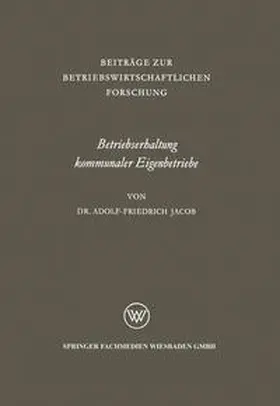 Jacob |  Betriebserhaltung kommunaler Eigenbetriebe | eBook | Sack Fachmedien