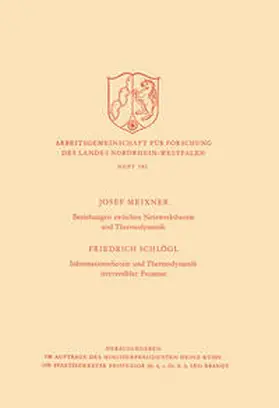 Meixner |  Beziehungen zwischen Netzwerktheorie und Thermodynamik / Informationstheorie und Thermodynamik irreversibler Prozesse | eBook | Sack Fachmedien