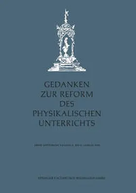 Kopfermann / Seidl / Wolski |  Gedanken zur Reform des physikalischen Unterrichts | eBook | Sack Fachmedien