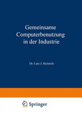 Heinrich | Gemeinsame Computerbenutzung in der Industrie | E-Book | www2.sack.de