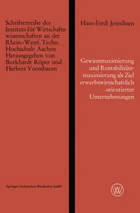 Jennihsen | Gewinnmaximierung und Rentabilitätsmaximierung als Ziel erwerbswirtschaftlich orientierter Unternehmungen und die Erreichung dieses Zieles durch optimalen Einsatz des Eigenkapitals | E-Book | sack.de