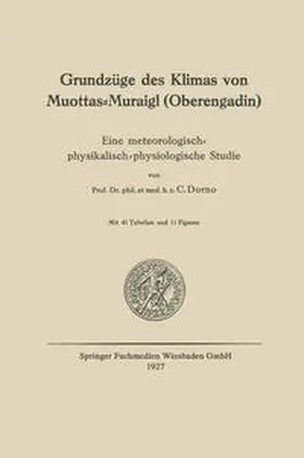 Dorno |  Grundzüge des Klimas von Muottas-Muraigl (Oberengadin) | eBook | Sack Fachmedien