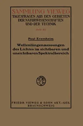 Eversheim |  Wellenlängenmessungen des Lichtes im sichtbaren und unsichtbaren Spektralbereich | eBook | Sack Fachmedien