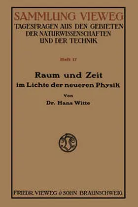 Witte |  Raum und Zeit im Lichte der neueren Physik | eBook | Sack Fachmedien