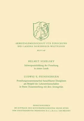 Schelsky | Schwerpunktbildung der Forschung in einem Lande. Forschungszusammenarbeit benachbarter Disziplinen am Beispiel der Lebenswissenschaften in ihrem Zusammenhang mit dem Atomgebiet | E-Book | sack.de