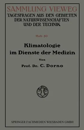 Dorno |  Klimatologie im Dienste der Medizin | Buch |  Sack Fachmedien