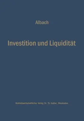 Albach |  Investition und Liquidität | Buch |  Sack Fachmedien