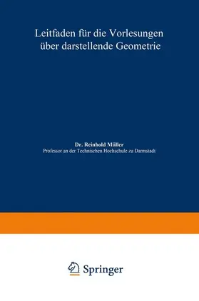 Müller |  Leitfaden für die Vorlesungen über darstellende Geometrie | Buch |  Sack Fachmedien