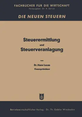 Lucas |  Steuerermittlung und Steuerveranlagung | Buch |  Sack Fachmedien