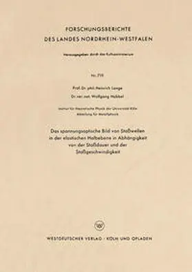 Lange |  Das spannungsoptische Bild von Stoßwellen in der elastischen Halbebene in Abhängigkeit von der Stoßdauer und der Stoßgeschwindigkeit | Buch |  Sack Fachmedien